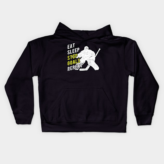 Eat Sleep Stop Goals Repeat Kids Hoodie by themerchnetwork